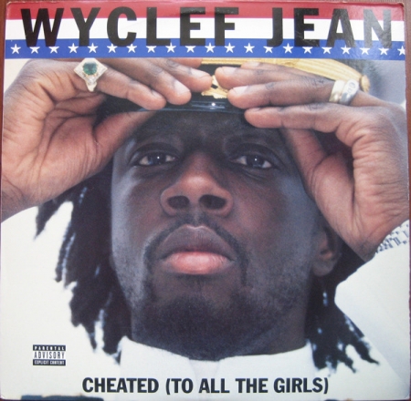 Wyclef Jean ?– Cheated (To All The Girls)