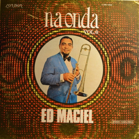 Ed Maciel y Su Orquesta – Na Onda Vol. 6