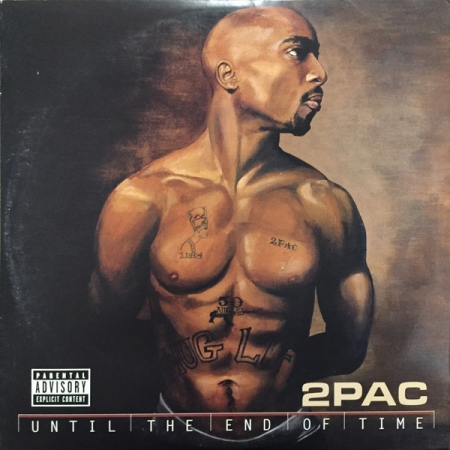 2 Pac ?– Until The End Of Time