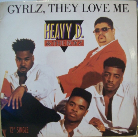 Heavy D. & The Boyz ?– Gyrlz, They Love Me