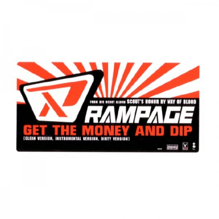 Rampage – Get The Money And Dip