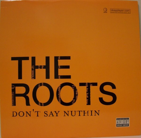 The Roots ?– Don't Say Nuthin