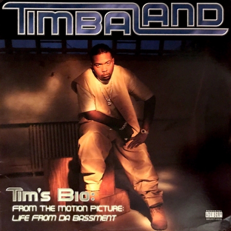 Timbaland ?– Tim's Bio: From The Motion Picture: Life From Da Bassment