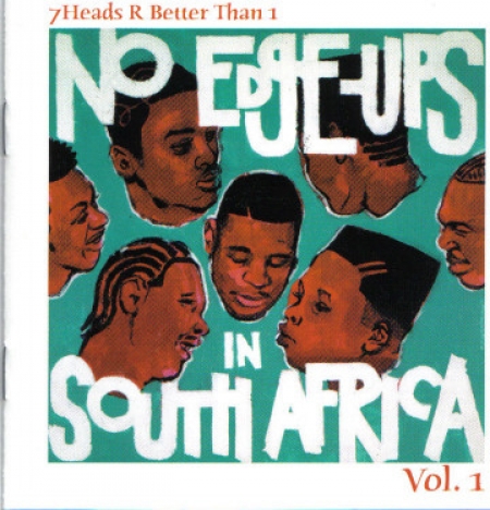 7 Heads R Better Than 1: No Edge-Ups In South Africa Vol. 1