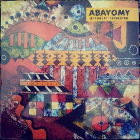 Abayomy Afrobeat Orquestra ?– Abayomy Afrobeat Orquestra