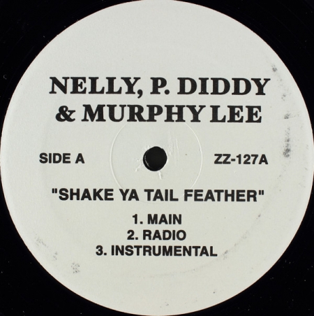 Nelly, P. Diddy & Murphy Lee / Nick Cannon Feat. B2K ?– Shake Ya Tail Feather / Feelin Freaky