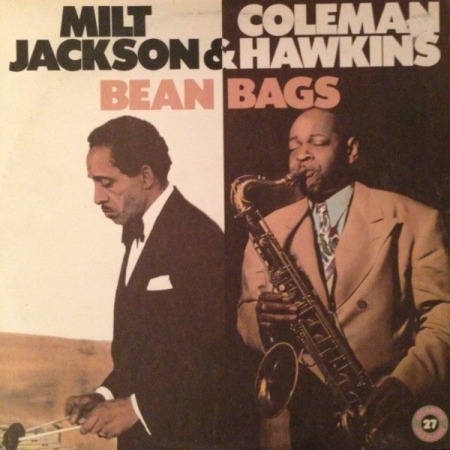 Milt Jackson & Coleman Hawkins ?– Bean Bags