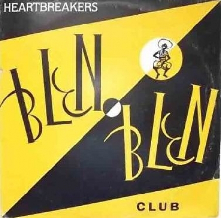 Heartbreakers – Blen Blen Club
