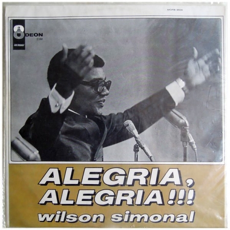 Wilson Simonal – Alegria, Alegria !!!