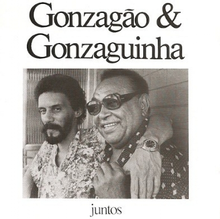Gonzagão & Gonzaguinha – Juntos