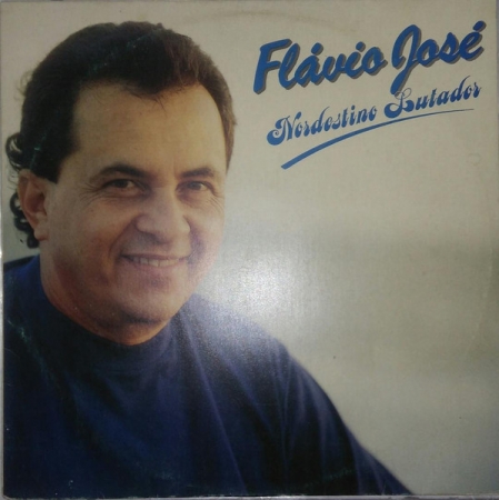 Flávio José – Nordestino Lutador