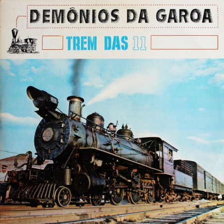 Demônios Da Garoa – Trem Das 11