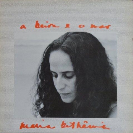Maria Bethânia – A Beira E O Mar