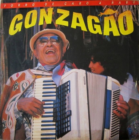 Luiz Gonzaga – Forró De Cabo A Rabo
