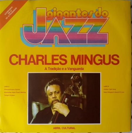 Charles Mingus – A Tradição E A Vanguarda