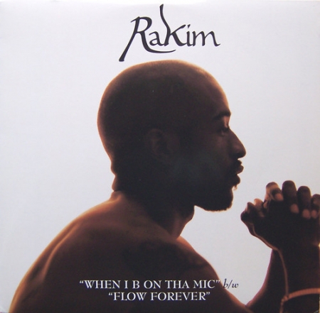LP Rakim - When I B On Tha Mic / Flow Forever (VINYL SINGLE)