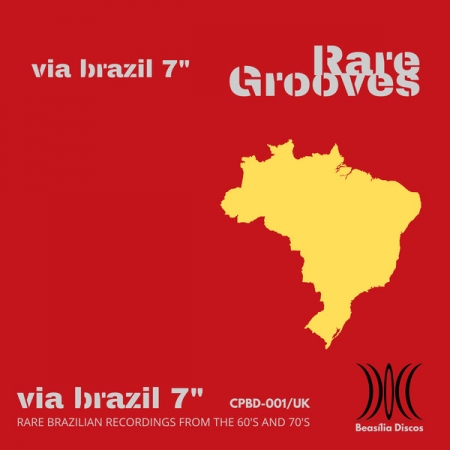 LP Via Brazil 7 - Rare Grooves (Compacto 7 Polegadas Europeu)