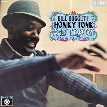 Bill Doggett -Honky Tonk A La Mod 