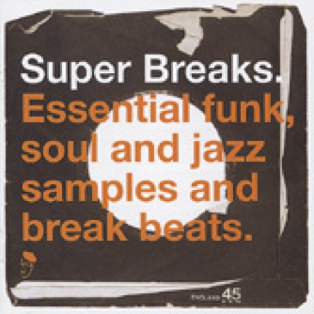 Super Breaks Essential Funk,Soul And Jazz Samples And Break Beat