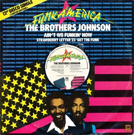 The Brothers Johnson - Ain´t  We Funkin´Now