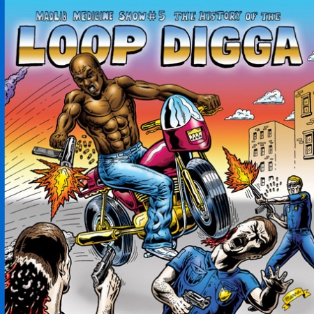 Madlib Medicine Show 5 The History Of The Loop Digga