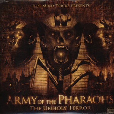 Army Of The Pharaohs - The Unholy Terror