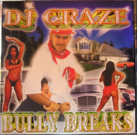 Dj Craze - Bully Breaks