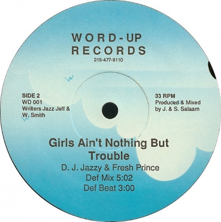 DJ Jazzy & Fresh Prince ‎– Girls Ain’t Nothing But Trouble 