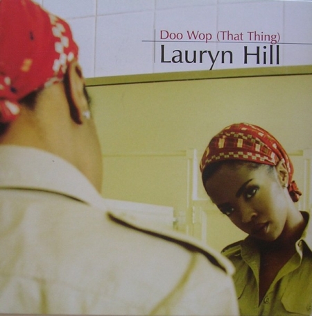 Lauryn Hill ‎– Doo Wop (That Thing) 