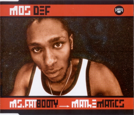 Mos Def ?– Ms. Fat Booty / Do It Now / Mathematics 