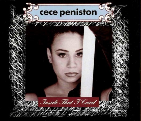 CeCe Peniston ?– Inside That I Cried 