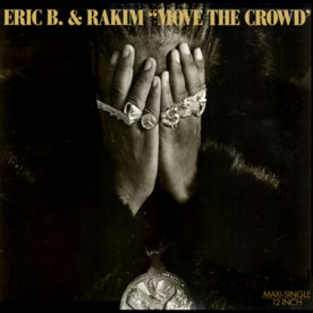 Eric B. & Rakim - Move The Crowd