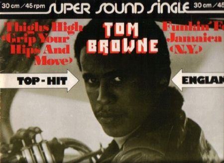Tom Browne - Thighs High (Grip Your Hips And Move) / Funkin' For Jamaica