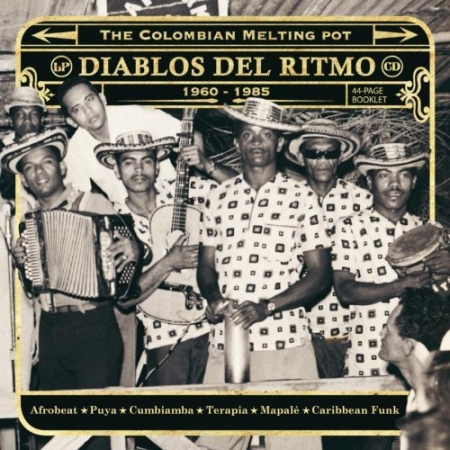 Diabos Del Ritmo The Colombian Melting Pot 1975 - 1985 Part 1