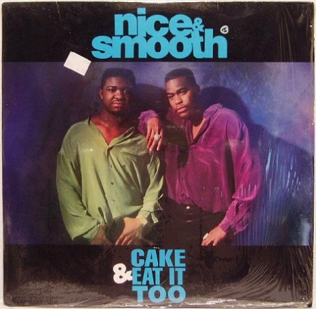 Nice & Smooth - Cake & Eat It Too
