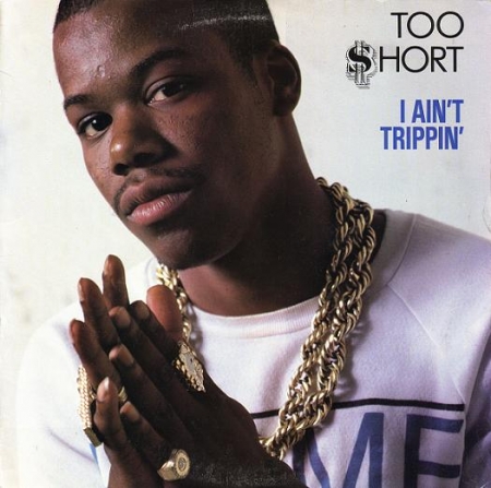 Too Short - I Ain't Trippin