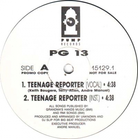 PG 13 - Teenage Reporter / Rollin' Wit Da PG 