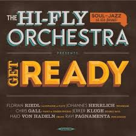 The Hi-Fly Orchestra - Get Ready 