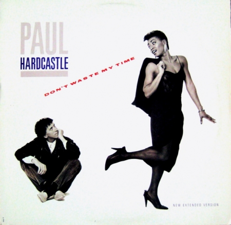 Paul Hardcastle - Don't Waste My Time