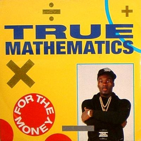 True Mathematics ‎– For The Money / K.A.O.S.S.