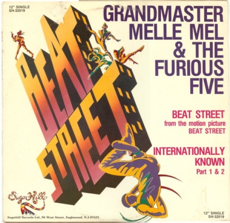 Grandmaster Melle Mel & The Furious Five - Beat Street / Internationally Known