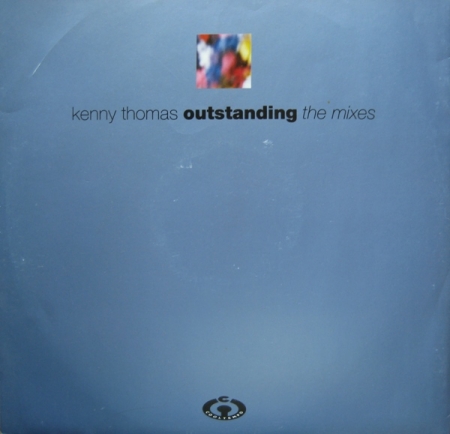 Kenny Thomas ‎– Outstanding (The Mixes)