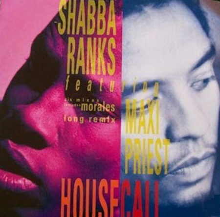 Shabba Ranks Feat. Maxi Priest ?– Housecall