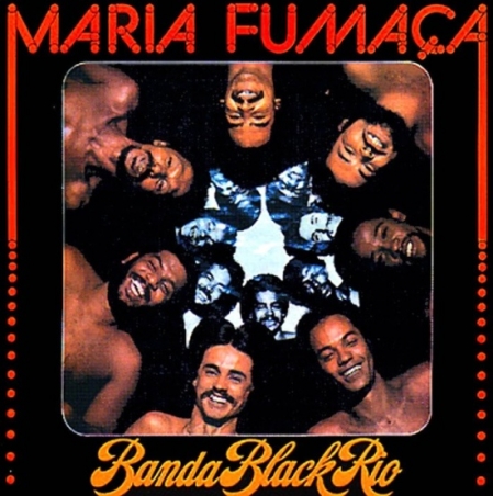 Banda Black Rio ?– Maria Fumaça