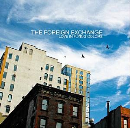 The Foreign Exchange - Love In Flying Colors *(SEM COMPACTO)