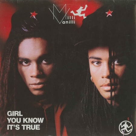 Milli Vanilli ‎– Girl You Know It's True