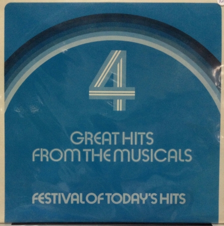 Great Hits From The Musicals 4 - Festival Of Today's Hits