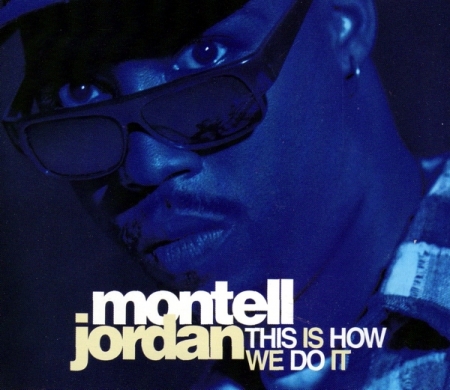 Montell Jordan ‎– This Is How We Do It