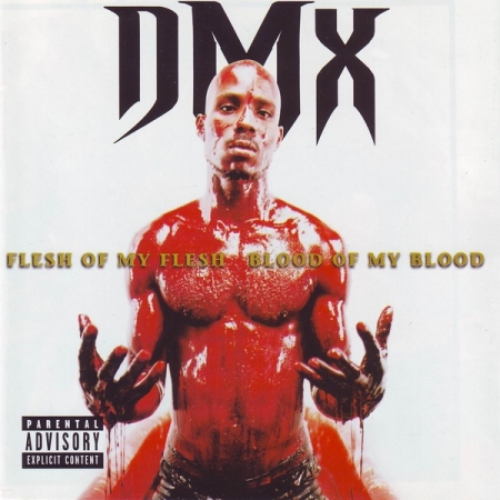 DMX ‎– Flesh Of My Flesh Blood Of My Blood