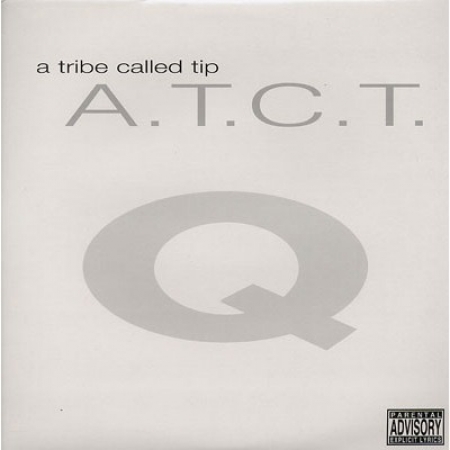 A Tribe Called Tip - A.T.C.T.